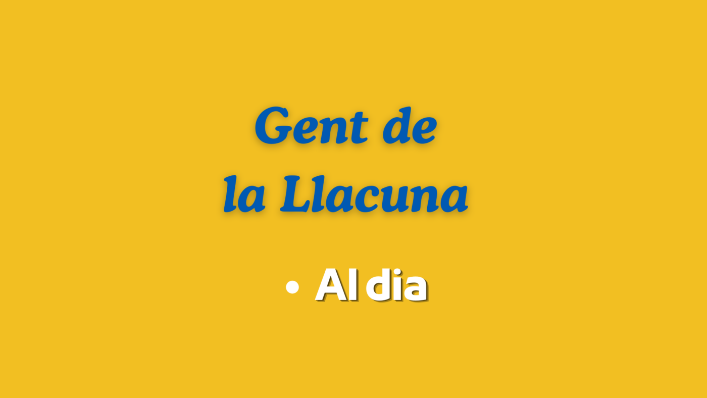 Gent de la Llacuna – Al dia